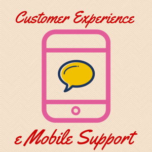 Customer_Experience_Mobile_Support